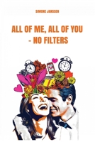 All of Me, All of You — No Filters B0FQN6P9CQ Book Cover