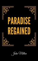 Paradise Regained 1977704646 Book Cover