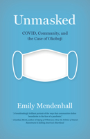 Unmasked: Covid, Community, and the Case of Okoboji 0826504523 Book Cover