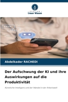 Der Aufschwung der KI und ihre Auswirkungen auf die Produktivität (German Edition) 6630389433 Book Cover
