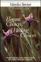 Elegant Choices, Healing Choices 0809130106 Book Cover