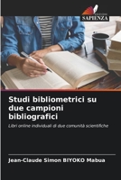 Studi bibliometrici su due campioni bibliografici 620526854X Book Cover
