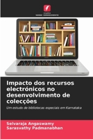 Impacto dos recursos electrónicos no desenvolvimento de colecções (Portuguese Edition) 6208557682 Book Cover