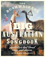 Bushwackers Big Australian Songbook 1743797842 Book Cover