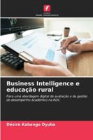 Business Intelligence e educação rural (Portuguese Edition) 6209389252 Book Cover