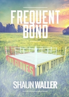 Frequent Bond 0244663629 Book Cover