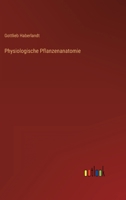 Physiologische Pflanzenanatomie 3368253662 Book Cover