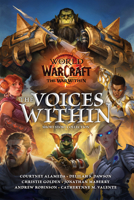 World of Warcraft: The Voices Within (Short Story Collection) 1956916547 Book Cover