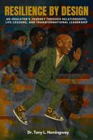 Resilience By Design: An Educator’s Journey Through Relationships, Life-Lessons, and Transformational Leadership B0FJLS3TQ5 Book Cover