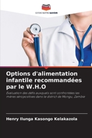 Options d'alimentation infantile recommand�es par le W.H.O 6202845201 Book Cover