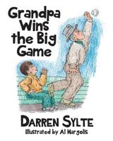 Grandpa Wins the Big Game 1634988140 Book Cover