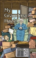 My Grandma Hazel B0FHVPMTLK Book Cover