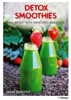 DETOX SMOOTHIES: Gesund leben mit Rohkost und Superfoods 3848008823 Book Cover
