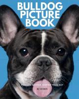 Bulldog picture book: bulldog quotes inspire your day 1093677155 Book Cover