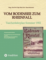 Vom Bodensee zum Rheinfall: Taschenfahrplan Sommer 1902 (German Edition) 3347534573 Book Cover