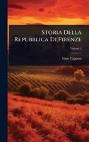 Storia Della Repubblica Di Firenze (Italian Edition) 1023737442 Book Cover
