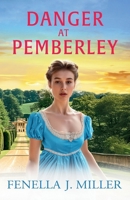 Danger at Pemberley 1835187420 Book Cover