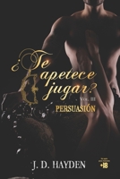 ¿Te apetece jugar? Persuasión B0BQ9J8B92 Book Cover