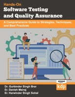 Software Testing and Quality Assurance: A Comprehensive Guide to Strategies, Techniques, and Best Practices B0CJKKYP9Y Book Cover