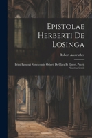 Epistolae Herberti De Losinga: Primi Episcopi Norwicensis, Osberti De Clara Et Elmeri, Prioris Cantuariensis (Latin Edition) 1022476289 Book Cover