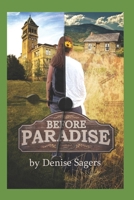 Before Paradise 1502955229 Book Cover
