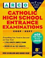 Catholic High School Entrance Exam (Arco Master the Catholic High School Entrance Examinations) 0671881493 Book Cover