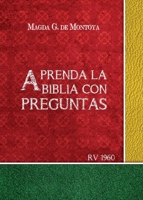 Aprenda la Biblia con preguntas (Spanish Edition) 1951372999 Book Cover