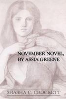 November Novel, by Assia Greene 0988251817 Book Cover