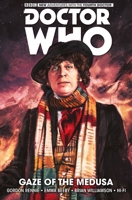 Doctor Who: The Fourth Doctor, Vol. 1: Gaze of the Medusa 178276755X Book Cover