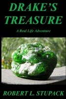 Drake's Treasure: A Real Life Adventure 1518827497 Book Cover