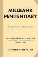 The History and Romance of Crime, Millbank Penitentiary 1539348709 Book Cover