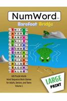 NumWord Barefoot Bridge: 600 Puzzle Words, Word Sequence Brain Games for Adults Seniors and Teens (Volume 1) B0GWDNK4BQ Book Cover
