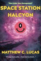 Space Station Halcyon: "Now Under New Management!" B0GJPT6V3K Book Cover