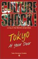 Culture Shock! Tokyo at Your Door (Culture Shock! at Your Door) 1558687483 Book Cover
