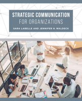 Strategic Communication for Organizations 0520298527 Book Cover