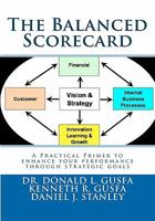 The Balanced Scorecard: A Practical Primer to enhance your performance through strategic goals 1461172608 Book Cover