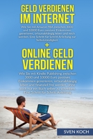 Geld Verdienen Im Internet/Online Geld Verdienen : (Bundle). Wie Sie Mit Amazon FBA und Kindle Zwischen 3000 und 10000 Euro Passives Einkommen Generieren, Ortsunabh?ngig Leben und Reich Werden. eine S 1530973414 Book Cover