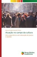 Atuação no campo da cultura 6139617979 Book Cover