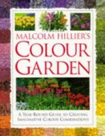 Malcolm Hillier's Colour Garden 0316364991 Book Cover