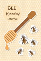 Beekeeping Journal: Beehive Inspection Notes Checklist Beekeeper Record Log Book For Tracks, Monitoring And Observations The Health Beehive Conditions (Vol:3) 1677431679 Book Cover