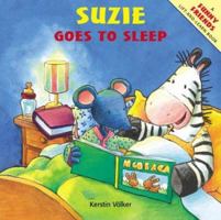 Suzie Goes to Sleep (Funny Friends Lift-and-Learn Book) 1593840241 Book Cover