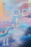 God is Me: The path to enlightenment through self-reflection 0645160903 Book Cover