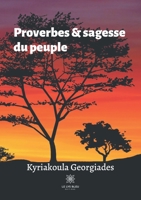 Proverbes et sagesse du peuple (LE LYS BLEU) B08L41B4BQ Book Cover