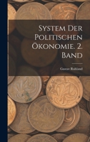 System der politischen Ökonomie. 2. Band 1016493894 Book Cover