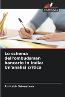 Lo schema dell'ombudsman bancario in India: Un'analisi critica (Italian Edition) 6207861922 Book Cover