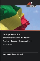 Sviluppo socio-amministrativo di Pointe-Noire (Congo-Brazzaville) (Italian Edition) 6206661245 Book Cover
