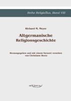 Altgermanische Religionsgeschichte: History of Ancient Germanic Religion (Mythology) 3863476409 Book Cover