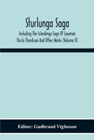 Sturlunga Saga, Including the Islendinga Sage of Lawman Sturla Thordsson and Other Works; Volume 2 935421634X Book Cover