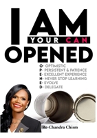 I Am Your Can Opened 1304159019 Book Cover