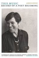 This Music: Record of a Poet Becoming (Sun Tracks) 081655644X Book Cover